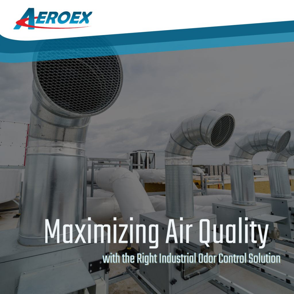 Maximizing Air Quality with the Right Industrial Odor Control Solution